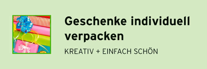 Geschenke individuell verpacken
